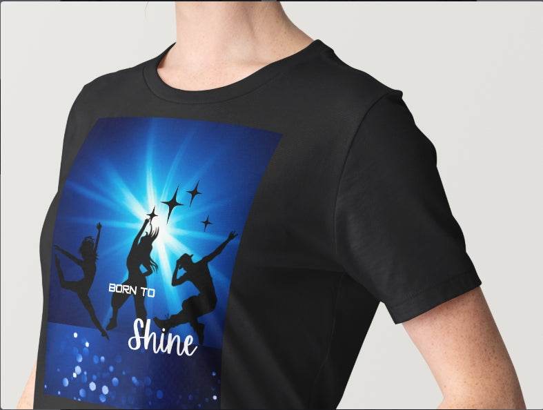 Born to Shine T-Shirt for performers with bold design and comfortable fit