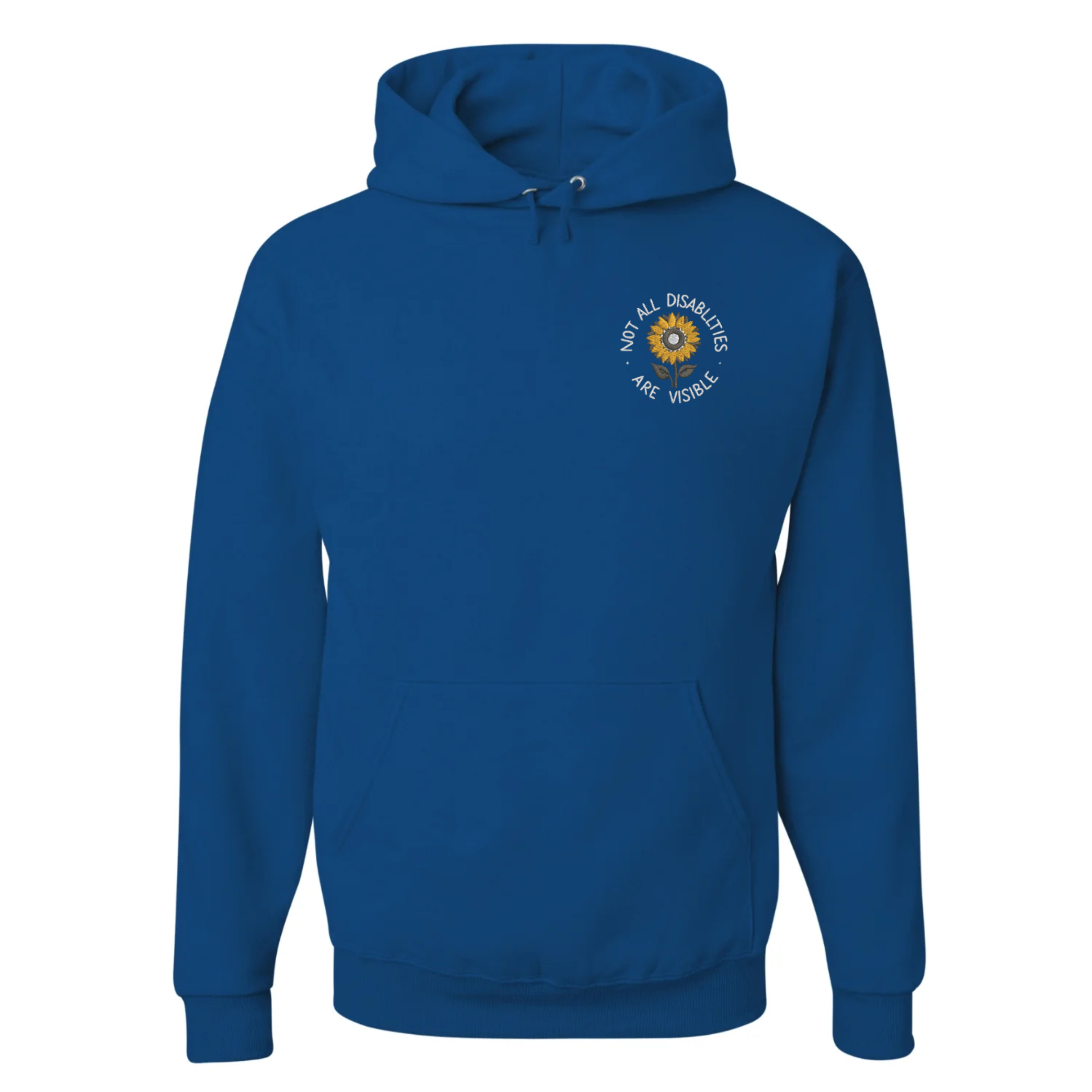 Blue NuBlend hooded sweatshirt promoting Invisible Disabilities Awareness with sunflower and "Not All Disabilities Are Visible" text